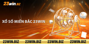 Xổ số miền Bắc 23Win